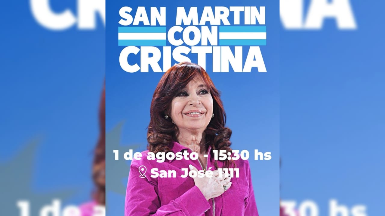"San Martín con Cristina": Convocan a una movilización en apoyo a la ex presidenta